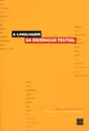 Questão do Texto - Linguagem da Encenação Teatral.